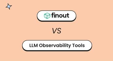 Finout vs LLM Observability Tools: Best Options in 2026
