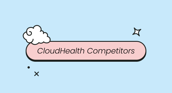 CloudHealth Competitors to Watch in 2025