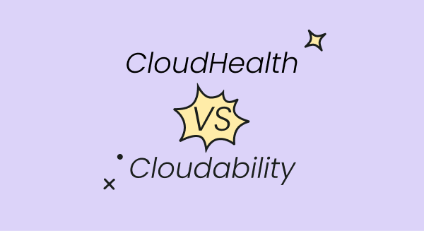 CloudHealth vs Cloudability: 5 Key Differences, Pros and Cons
