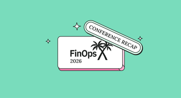 FinOps X 2026 Conference Recap: Key Takeaways and Product Launches