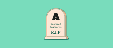 Reserved Instances Aren't Being Killed. They're Being Disassembled.