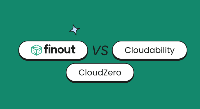 Finout vs. Cloudability vs. CloudZero: Which FinOps Platform Is Right for You?