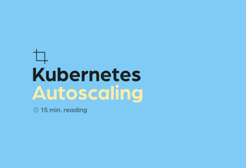 Finout's Complete Guide to Kubernetes Autoscaling