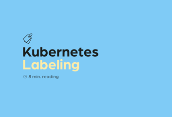 Finout's Complete Guide to Kubernetes Labels