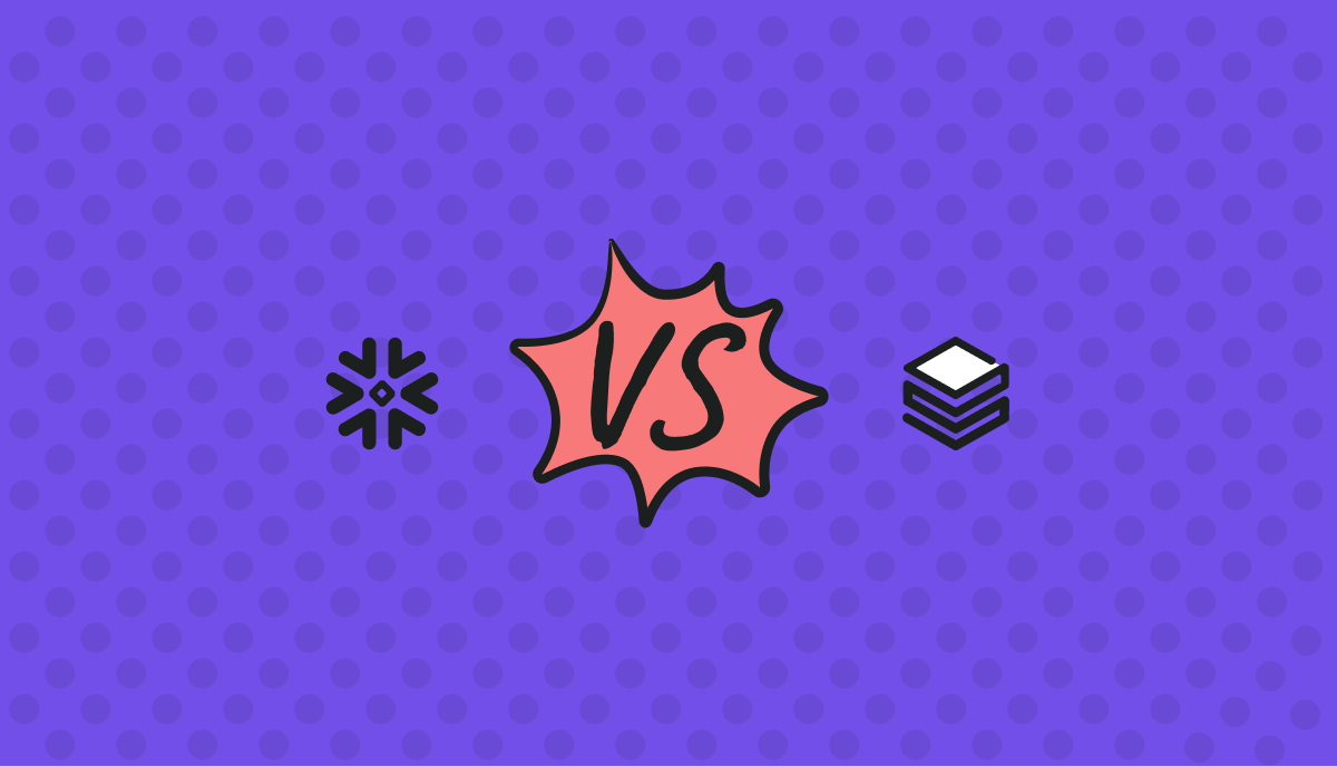 Snowflake VS Databricks: Which is Better?