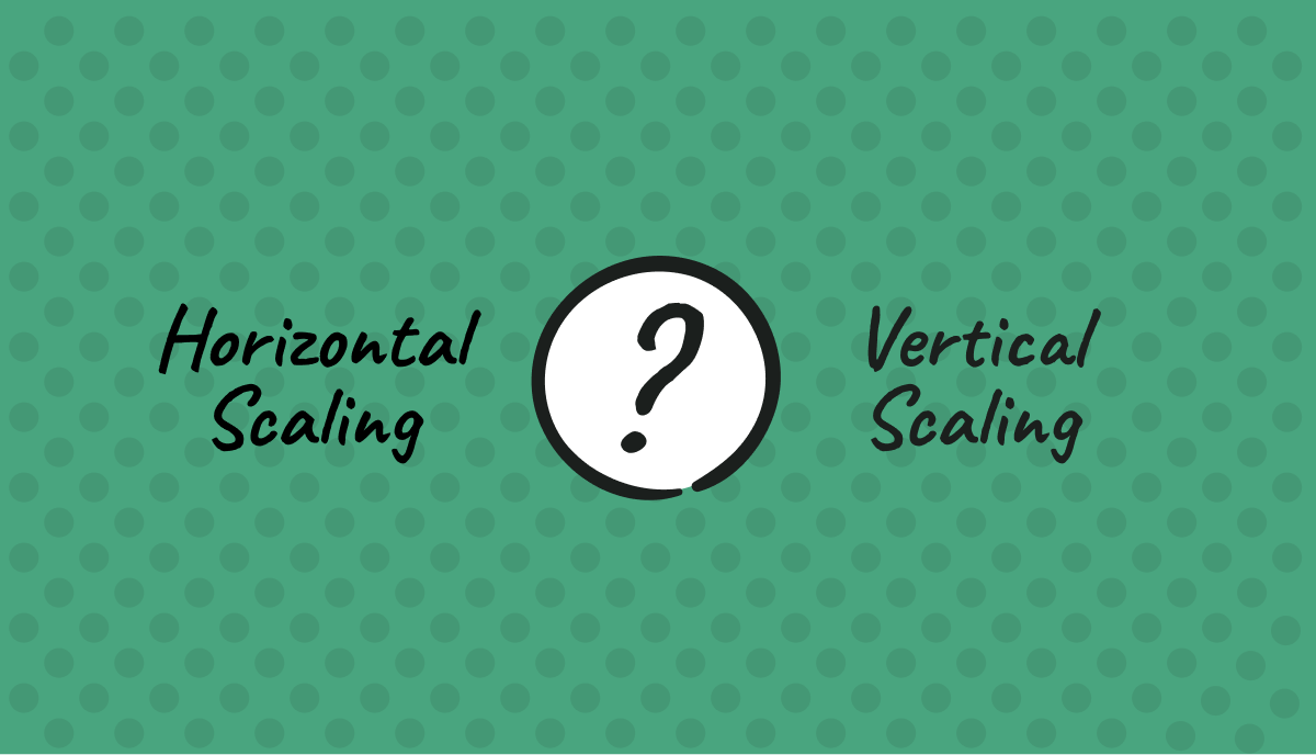 Horizontal vs Vertical Scaling in cloud | Finout